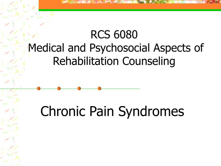 rcs 6080 medical and psychosocial aspects of rehabilitation counseling