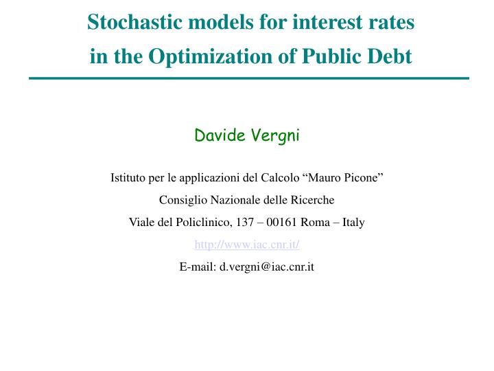 stochastic models for interest rates in the optimization of public debt