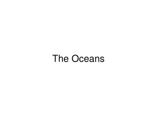 The Oceans