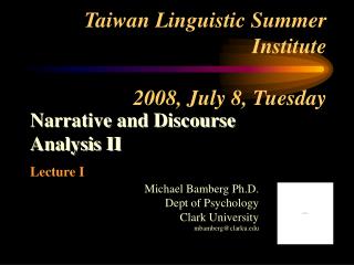 Taiwan Linguistic Summer Institute 2008, July 8, Tuesday
