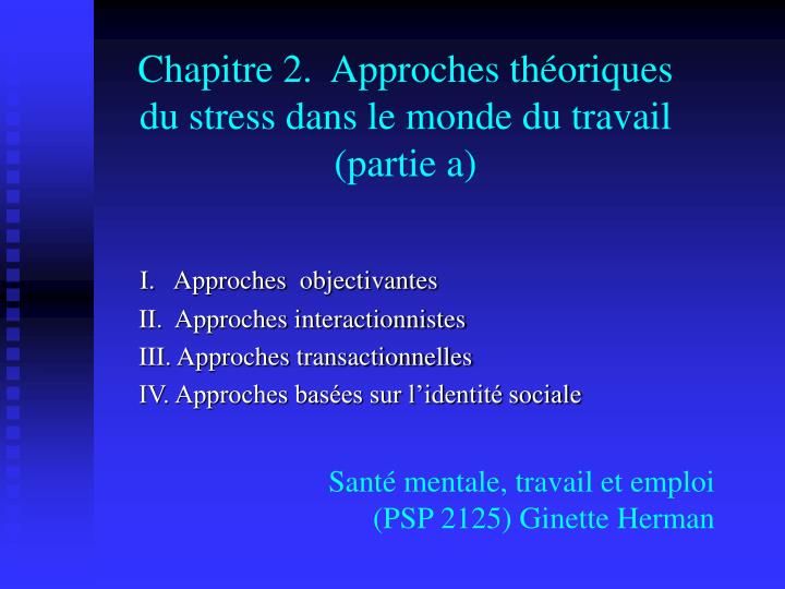 chapitre 2 approches th oriques du stress dans le monde du travail partie a