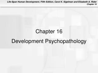 Chapter 16 Development Psychopathology