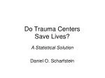 Do Trauma Centers Save Lives? - slide 1