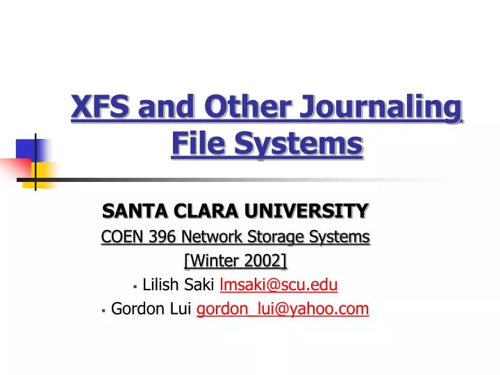 xfs and other journaling file systems