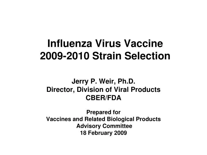 influenza virus vaccine 2009 2010 strain selection