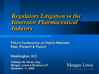 Regulatory Litigation in the Innovator Pharmaceutical Industry
