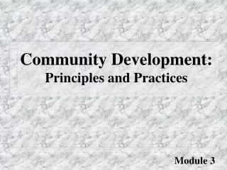 Community Development: Principles and Practices
