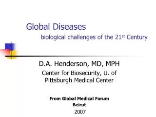 Global Diseases biological challenges of the 21 st Century