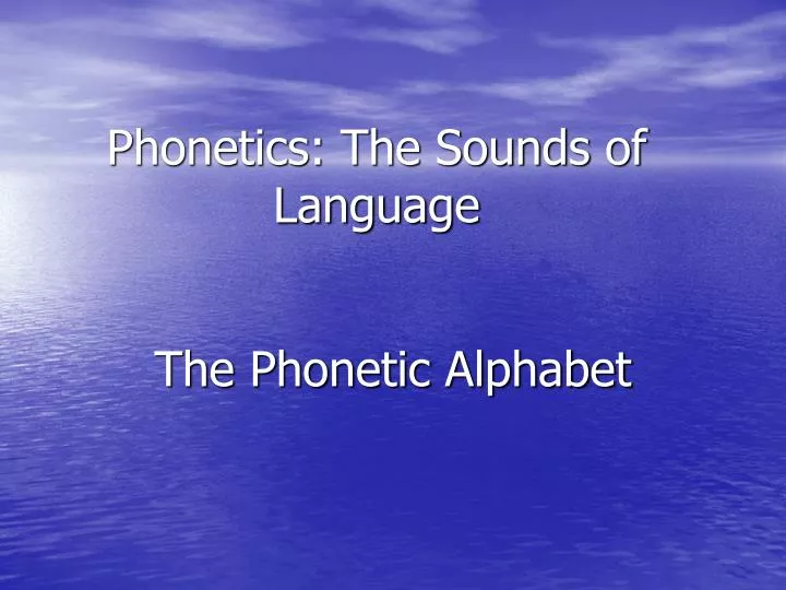 phonetics the sounds of language