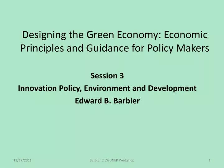 designing the green economy economic principles and guidance for policy makers