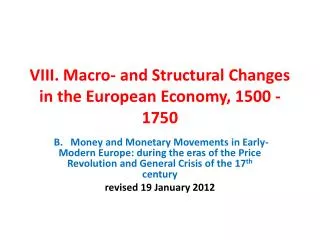 VIII. Macro- and Structural Changes in the European Economy, 1500 - 1750