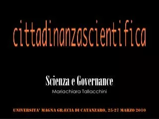 Scienza e Governance Mariachiara Tallacchini