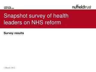Snapshot survey of health leaders on NHS reform