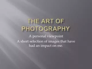 The art of Photography