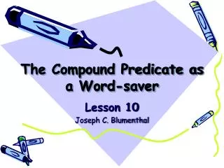 The Compound Predicate as a Word-saver
