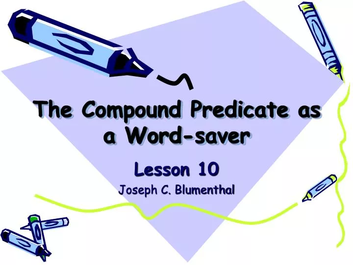 the compound predicate as a word saver