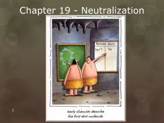 Chapter 19 - Neutralization