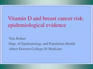 Vitamin D and breast cancer risk: epidemiological evidence