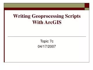 Writing Geoprocessing Scripts With ArcGIS