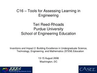 C16 – Tools for Assessing Learning in Engineering Teri Reed-Rhoads Purdue University School of Engineering Education