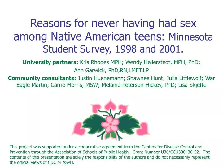reasons for never having had sex among native american teens minnesota student survey 1998 and 2001
