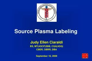 Source Plasma Labeling