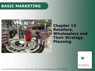Chapter 13 Retailers, Wholesalers and Their Strategy Planning