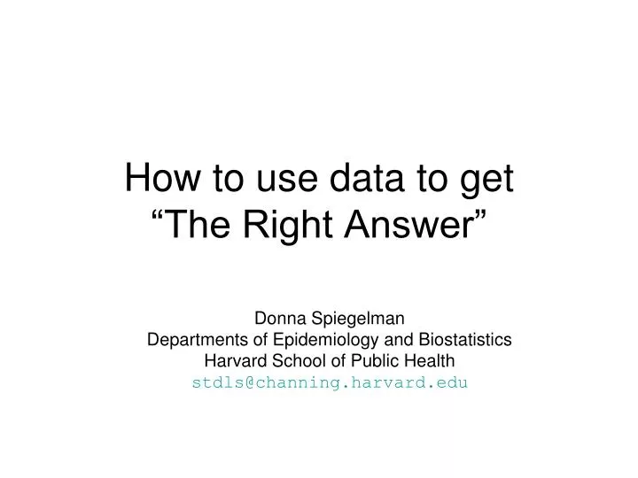 how to use data to get the right answer