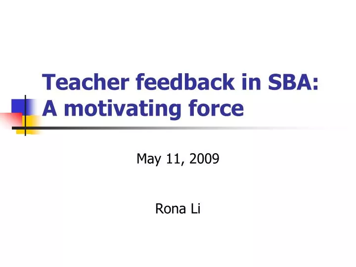 teacher feedback in sba a motivating force