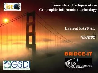 Innovative developments in Geographic information technology