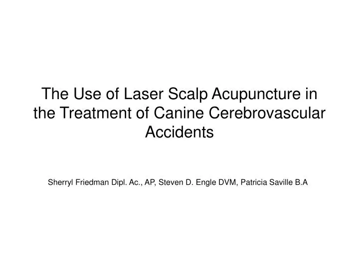 the use of laser scalp acupuncture in the treatment of canine cerebrovascular accidents