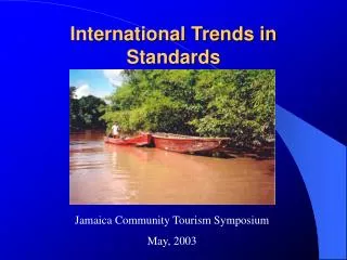 International Trends in Standards