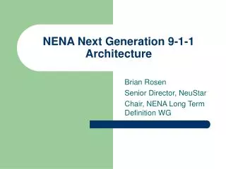 NENA Next Generation 9-1-1 Architecture