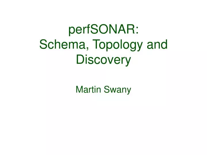 perfsonar schema topology and discovery
