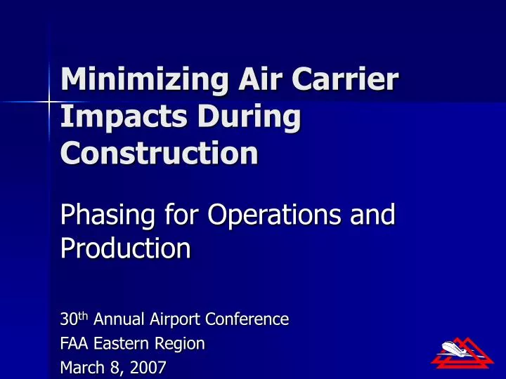 minimizing air carrier impacts during construction