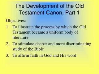 The Development of the Old Testament Canon, Part 1