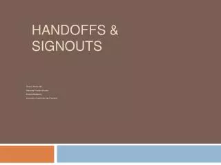 Handoffs &amp; Signouts