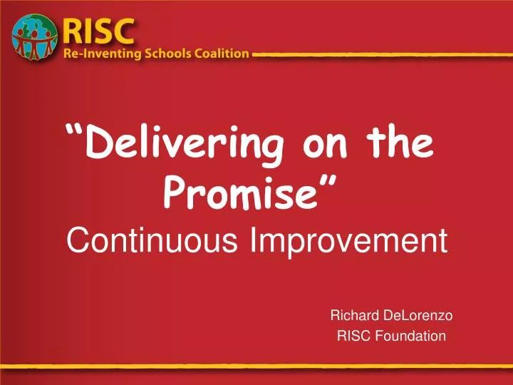 delivering on the promise continuous improvement