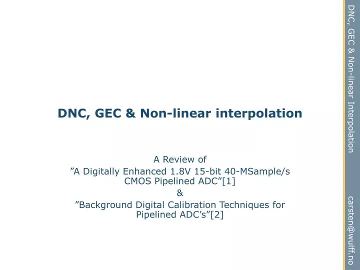 dnc gec non linear interpolation
