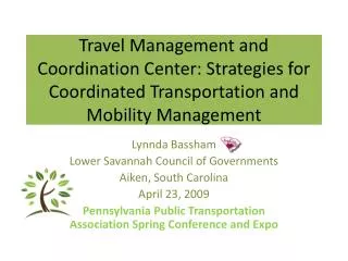Travel Management and Coordination Center: Strategies for Coordinated Transportation and Mobility Management