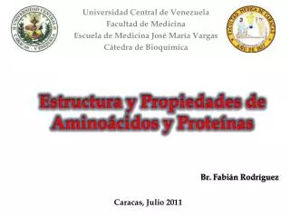 Universidad Central de Venezuela Facultad de Medicina Escuela de Medicina José María Vargas Cátedra de Bioquímica