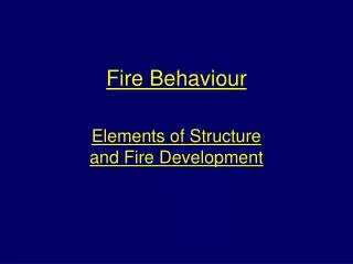 Fire Behaviour