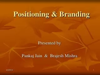 Positioning &amp; Branding