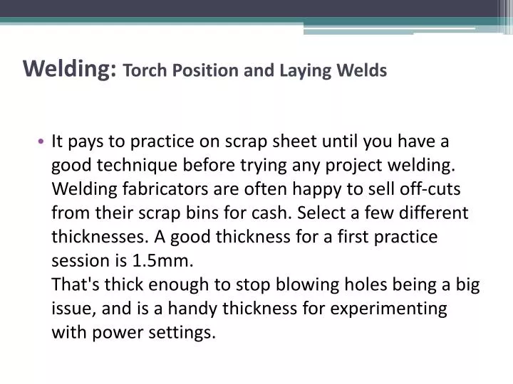 welding torch position and laying welds