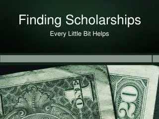 Finding Scholarships