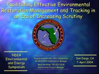Facilitating Effective Environmental Restoration Management and Tracking in an Era of Increasing Scrutiny