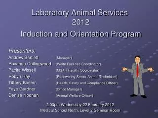 Laboratory Animal Services 2012 Induction and Orientation Program