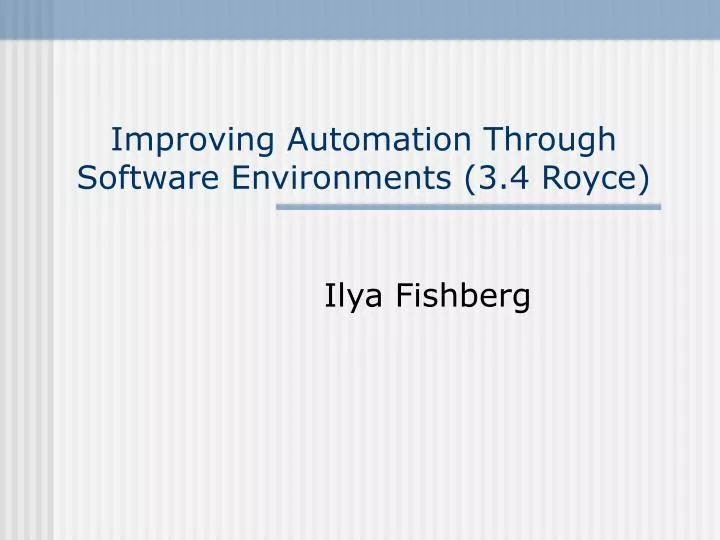 improving automation through software environments 3 4 royce