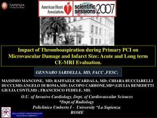 Impact of Thromboaspiration during Primary PCI on Microvascular Damage and Infarct Size: Acute and Long term CE-MRI Eva