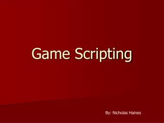 Game Scripting
